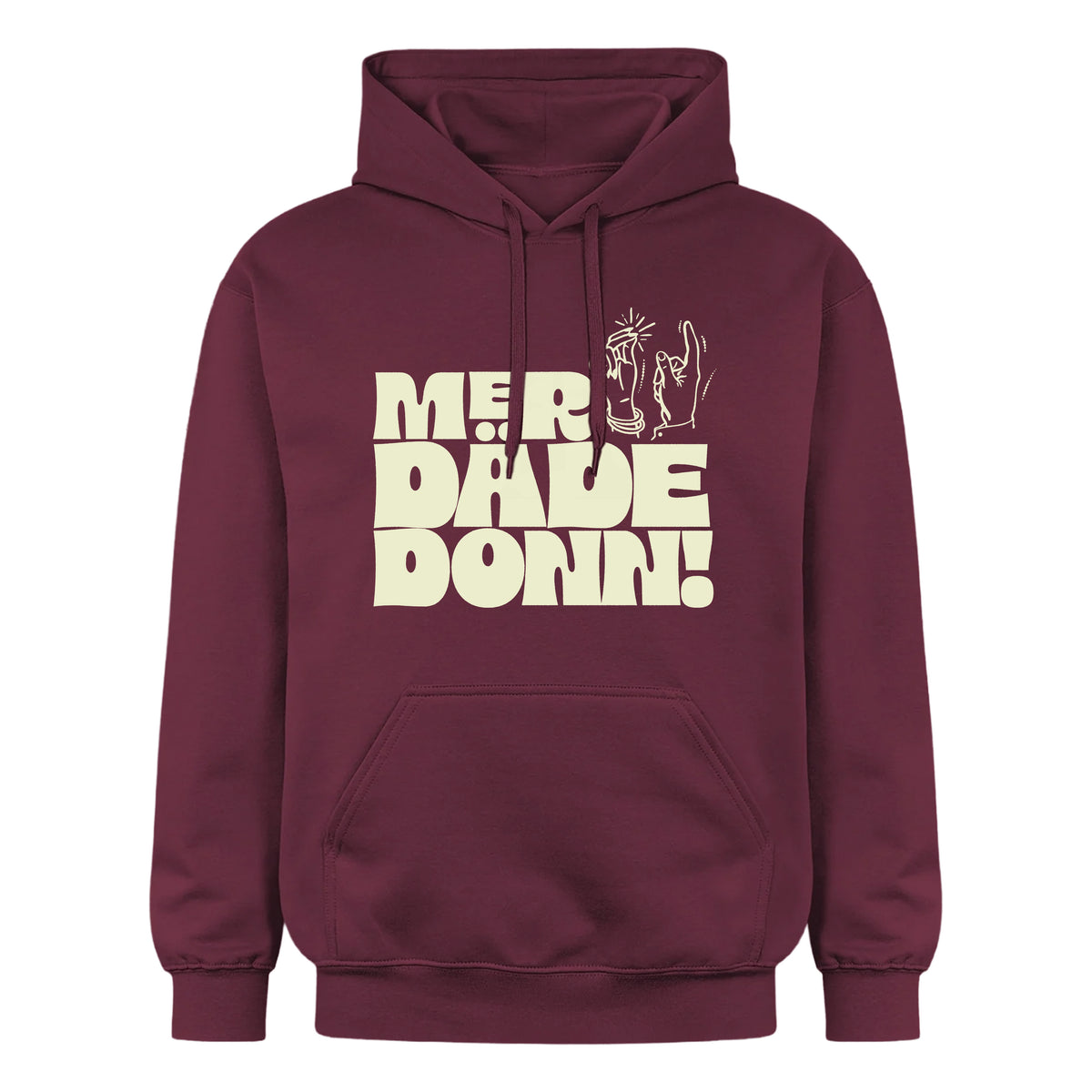 MER DÄDE DONN! | Hoodie